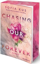 Sofia Kus - Chasing Our Forever - Based on Roxy's & Abdul's True Story