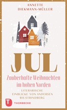 Annette Diekmann-Müller - JUL - Zauberhafte Weihnachten im hohen Norden