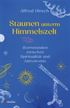 Alfred Hirsch - Staunen unterm Himmelszelt