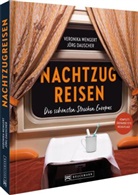 Jörg Dauscher, Veronika Wengert - Nachtzugreisen