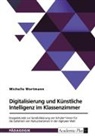 Michelle Wortmann - Digitalisierung und Künstliche Intelligenz im Klassenzimmer