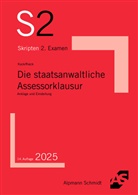 Rainer Kock, Patrick Rieck - Die staatsanwaltliche Assessorklausur