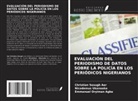 Christian Sesugh Aer, Emmanuel Oryiman Agba, Nicodemus Ukanaaka - EVALUACIÓN DEL PERIODISMO DE DATOS SOBRE LA POLICÍA EN LOS PERIÓDICOS NIGERIANOS