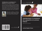 Larissa Regina França - Contribuciones a la enseñanza de la geografía en la primera infancia