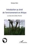 Gnangui Adon - Introduction au droit de l'environnement en Afrique
