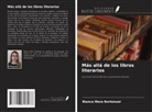 Bianca Móra Bortoluzzi - Más allá de los libros literarios