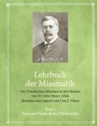 Dr John Henry Allen, John Henry Allen, Uwe Johannes Flatau - Die Chronischen Miasmen