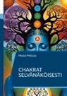 Marjut Moisala - Chakrat selvänäköisesti