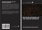 Enos Masheija Rwantale Kiremire - RELACIÓN DIAGONAL DE LOS GRUPOS QUÍMICOS