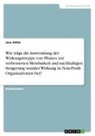 Jana Höhle - Wie trägt die Anwendung der Wirkungstreppe von Phineo zur verbesserten Messbarkeit und nachhaltigen Steigerung sozialer Wirkung in Non-Profit Organisationen bei?