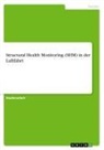 Anonymous - Structural Health Monitoring (SHM) in der Luftfahrt