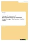 Anonymous - Strategische Analyse und Marketingintelligenz für nachhaltige Energielösungen: "Die Sunshine Solution GmbH"