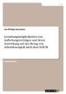 Jan-Philipp Herzmann - Gestaltungsmöglichkeiten von Aufhebungsverträgen und deren Auswirkung auf den Bezug von Arbeitslosengeld nach dem SGB III