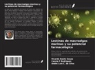 Ricardo Basto Souza, André Luis C. da Silva, Cassia F Rodrigues - Lectinas de macroalgas marinas y su potencial farmacológico