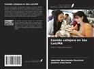 Adenilde Nascimento Mouchrek, Josilene Lima Serra - Comida callejera en São Luís/MA