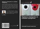 Kutubuddin Sayyad Liyakat Kazi - Papeleras inteligentes en ciudades inteligentes