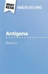 Valérie Nigdelian-Fabre - Antígona de Sophocle (Análise do livro)