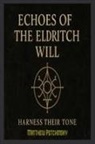 Matthew Petchinsky - Echoes of the Eldritch Will
