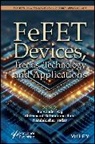 Balwinder (National Institute of Technology Raj, Balwinder Rahi Raj, Shiromani Balmukund Rahi, Balwinder Raj, Nandakishor Yadav - Fefet Devices, Trends, Technology and Applications