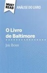 Éléonore Quinaux - O Livro de Baltimore de Joël Dicker (Análise do livro)