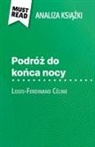 Hadrien Seret - Podró¿ do ko¿ca nocy ksi¿¿ka Louis-Ferdinand Céline (Analiza ksi¿¿ki)