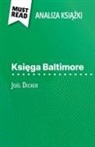 Éléonore Quinaux - Ksi¿ga Baltimore ksi¿¿ka Joël Dicker (Analiza ksi¿¿ki)