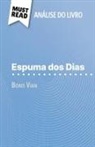 Catherine Bourguignon - Espuma dos Dias de Boris Vian (Análise do livro)
