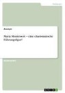 Anonymous - Maria Montessori - eine charismatische Führungsfigur?