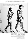 Hans-Ulrich Mönnig - Homo Sapiens-Experiment Mensch