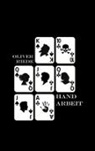 Oliver Riede - Handarbeit