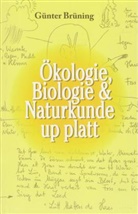 Günter Brüning - Ökologie, Biologie & Naturkunde up platt