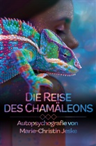 Marie-Christin Jeske - Die Reise des Chamäleons