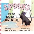 Charlotte Hart - Spooks and The Big Bath Adventure