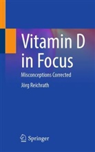 Jörg Reichrath - Vitamin D in Focus