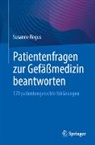 Susanne Regus - Patientenfragen zur Gefäßmedizin beantworten
