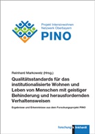 Reinhard Markowetz - Qualitätsstandards für das institutionalisierte Wohnen und Leben von Menschen mit geistiger Behinderung und herausfordernden Verhaltensweisen