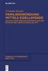 Clemens Heyder - Familiengründung mittels Eizellspende