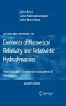 Carles Bona, Carles Bona-Casas, Carlos Palenzuela-Luque - Elements of Numerical Relativity and Relativistic Hydrodynamics