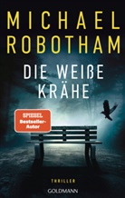 Michael Robotham - Die weiße Krähe