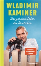 Wladimir Kaminer - Das geheime Leben der Deutschen