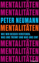 Peter Neumann - Mentalitäten