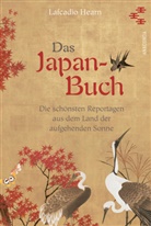 Lafcadio Hearn, Stefan Zweig - Das Japan-Buch. Die schönsten Reportagen aus dem Land der aufgehenden Sonne
