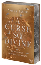Emily Bähr - A Curse so Divine - Der Wunsch, der uns zerreißt