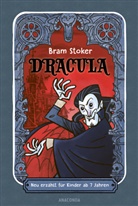 Bram Stoker - Dracula. Neu erzählt für Kinder ab 7 Jahren