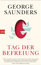 George Saunders - Tag der Befreiung