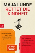 Maja Lunde - Rettet die Kindheit