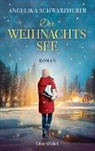 Angelika Schwarzhuber - Der Weihnachtssee
