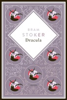 Bram Stoker - Dracula. Ein Vampirroman