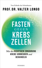 Valter Longo - Fasten gegen Krebszellen