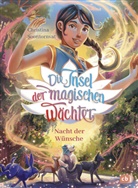 Christina Soontornvat - Die Insel der magischen Wächter - Nacht der Wünsche